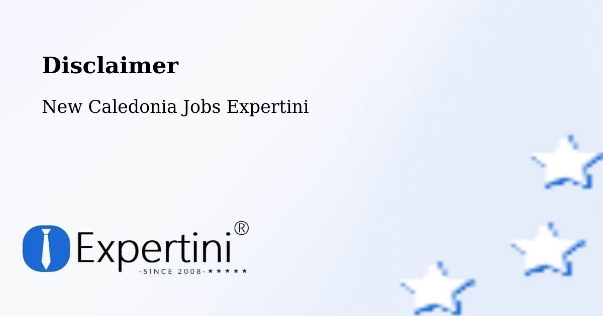 Disclaimer – Ouloup - New Caledonia Jobs Expertini